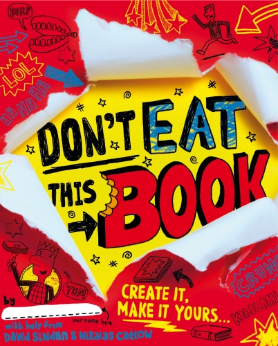 Book cover of Don't Eat This Book by David Sinden, Nikalas Catlow