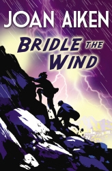 Book cover of Bridle The Wind by Joan Aiken