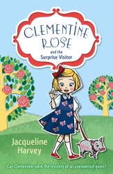 Book cover of Clementine Rose and the Surprise Visitor by Jacqueline Harvey
