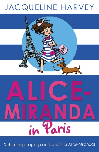 Book cover of #7 - Alice-Miranda in Paris by Jacqueline Harvey