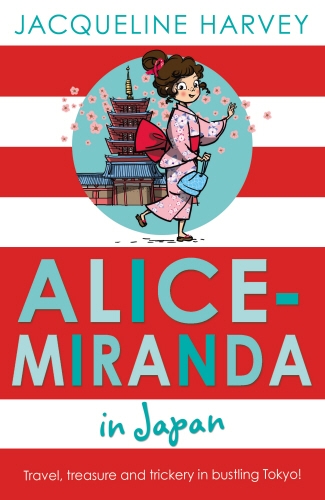 Book cover of #9 - Alice-Miranda in Japan by Jacqueline Harvey