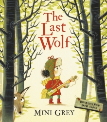 Book cover of The Last Wolf by Mini Grey