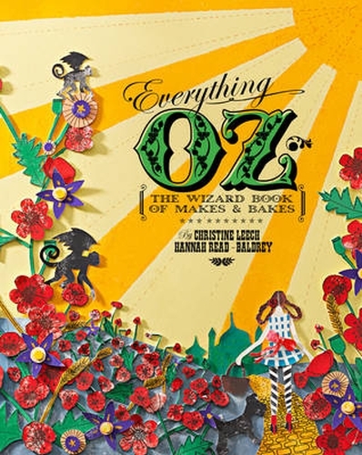 Book cover of Everything Oz by Hannah Read-Baldrey, Christine Leech