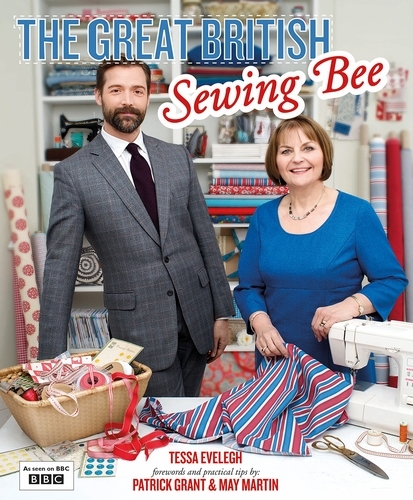 Book cover of The Great British Sewing Bee by Tessa Evelegh