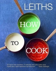 Book cover of Leith's How to Cook by Leiths School of Food and Wine