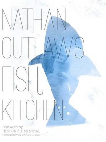 Book cover of Nathan Outlaw's Fish Kitchen by Nathan Outlaw