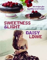 Book cover of Sweetness and Light by Daisy Lowe