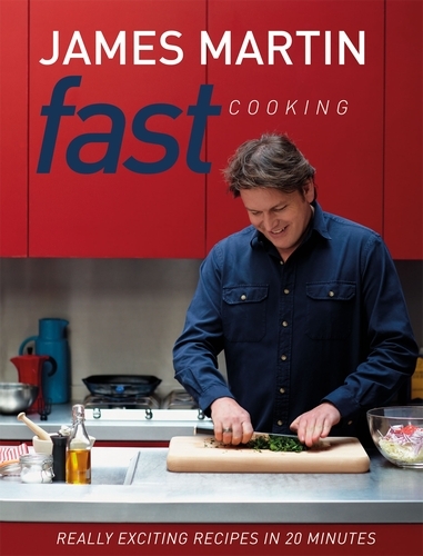 Book cover of Fast Cooking by James Martin