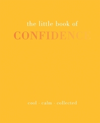 Book cover of The Little Book of Confidence by Tiddy Rowan