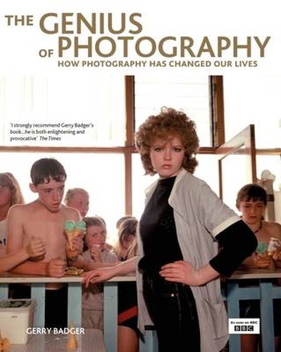 Book cover of The Genius of Photography by Gerry Badger