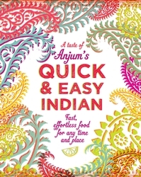 Book cover of Anjum's Quick & Easy Indian by Anjum Anand