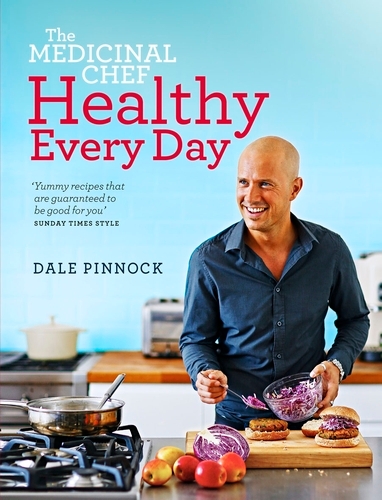 Book cover of The Medicinal Chef Healthy Every Day by Dale Pinnock