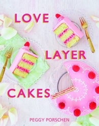 Book cover of Love Layer Cakes by Peggy Porschen