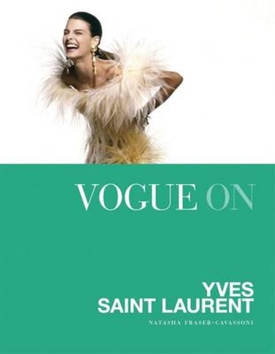 Book cover of Vogue on: Yves Saint Laurent by Natasha Fraser-Cavassoni