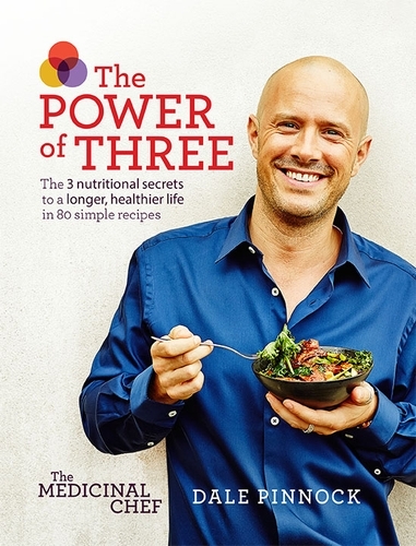 Book cover of The Medicinal Chef: The Power of Three by Dale Pinnock