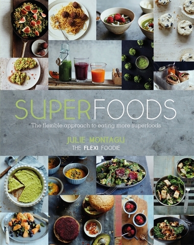 Book cover of Superfoods by Julie Montagu