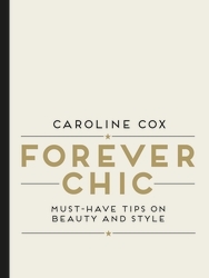 Book cover of Forever Chic by Caroline Cox
