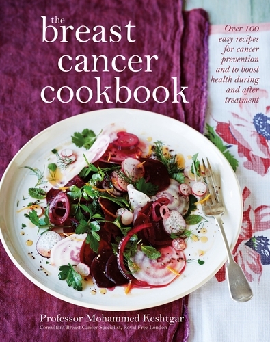 Book cover of The Breast Cancer Cookbook by Mo Keshtgar