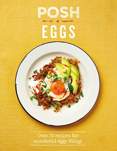 Book cover of Posh Eggs by Quadrille