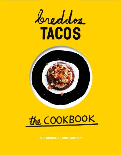 Book cover of Breddos Tacos by Nud Dudhia, Chris Whitney