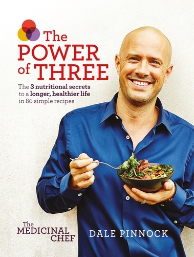Book cover of The Medicinal Chef: The Power of Three by Dale Pinnock
