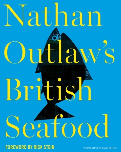 Book cover of Nathan Outlaw's British Seafood by Nathan Outlaw