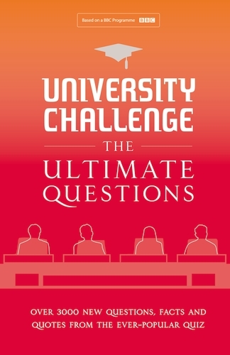 Book cover of University Challenge: The Ultimate Questions by Steve Tribe