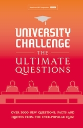 Book cover of University Challenge: The Ultimate Questions by Steve Tribe