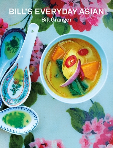 Book cover of Bill's Everyday Asian by Bill Granger