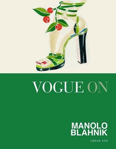 Book cover of Vogue on: Manolo Blahnik by Chloe Fox