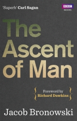 Book cover of The Ascent Of Man by Jacob Bronowski