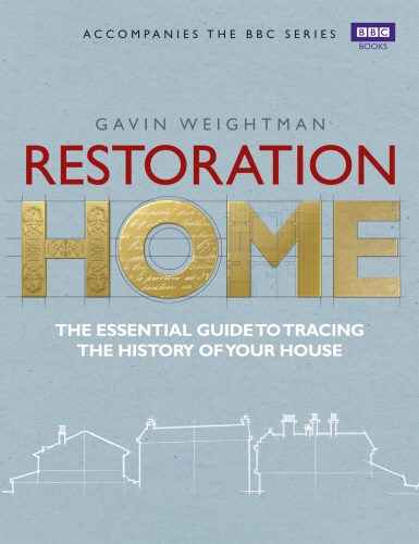 Book cover of Restoration Home by Gavin Weightman