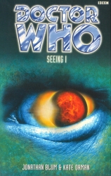 Book cover of Doctor Who: Seeing I by Jonathan Blum, Kate Orman