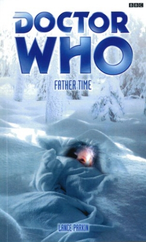 Book cover of #114 - Doctor Who: Father Time by Lance Parkin