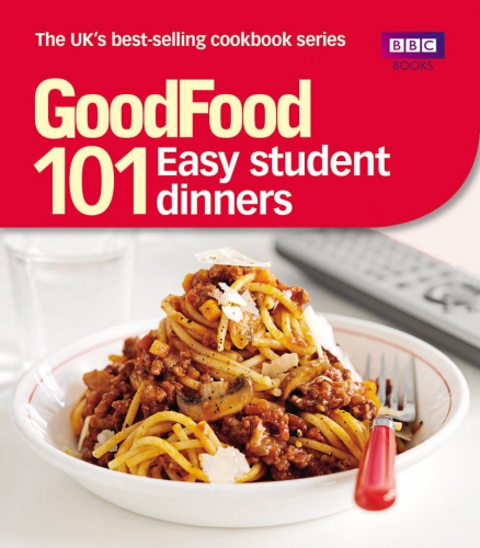 Book cover of Good Food: Easy Student Dinners by Good Food Guides