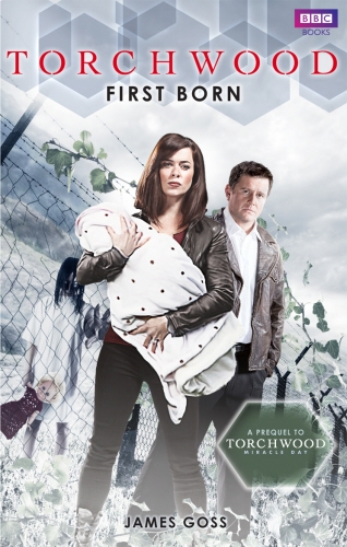 Book cover of #20 - Torchwood: First Born by James Goss