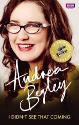 Book cover of I Didn’t See That Coming by Andrea Begley