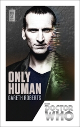 Book cover of Doctor Who: Only Human by Gareth Roberts