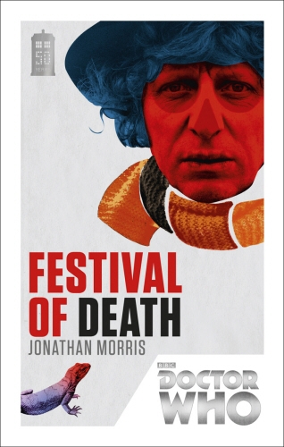 Book cover of Doctor Who: Festival of Death by Jonathan Morris