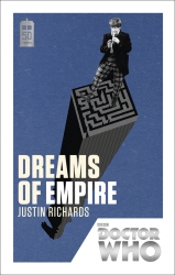 Book cover of Doctor Who: Dreams of Empire by Justin Richards