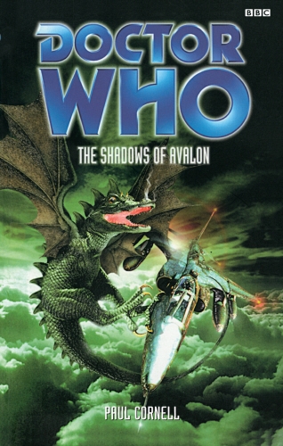 Book cover of Doctor Who: Shadows Of Avalon by Paul Cornell
