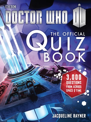 Book cover of Doctor Who: The Official Quiz Book by Jacqueline Rayner