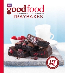 Book cover of Good Food: Traybakes by Good Food Guides