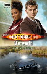 Book cover of Doctor Who: Wetworld by Mark Michalowski