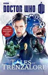 Book cover of Doctor Who: Tales of Trenzalore by Justin Richards, Mark Morris, George Mann, Paul Finch
