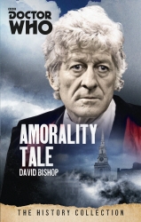 Book cover of Doctor Who: Amorality Tale by David Bishop