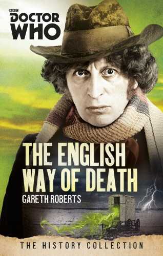 Book cover of Doctor Who: The English Way of Death by Gareth Roberts