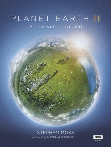 Book cover of Planet Earth II by Stephen Moss