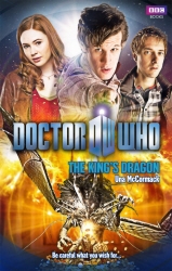 Book cover of Doctor Who: The King's Dragon by Una McCormack