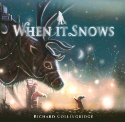 Book cover of When It Snows by Richard Collingridge